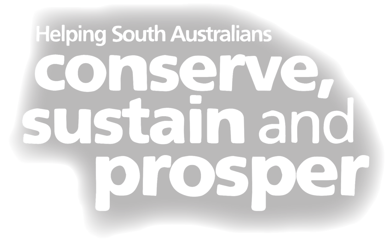 Helping South Australians Conserve Sustain and Prosper